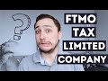 FTMO TAX - Limited Company [what UK tax do you pay on FTMO with a Ltd after passing FTMO challenge?]