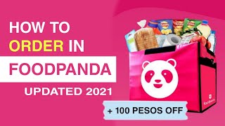 How to ORDER IN FOODPANDA | WITH 100 PESOS OFF | Updated 2021