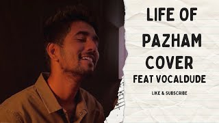 Life of Pazham Rearranged Version feat Vocal Dude|Anirudh|Dhanush|Thiruchitrambalam|