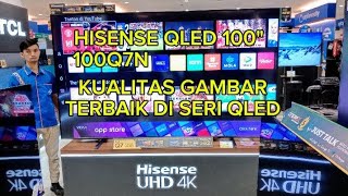 Review Lengkap Tv Hisense 100 100Q7N