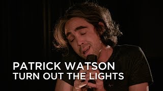 Patrick Watson | Turn Out the Lights | First Play Live