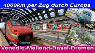 Teil3 4000km per Zug durch Europa - Venedig-Mailand-Basel-Bremen