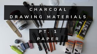 Charcoal Drawing Materials - The Complete Guide - Part 1 Paper