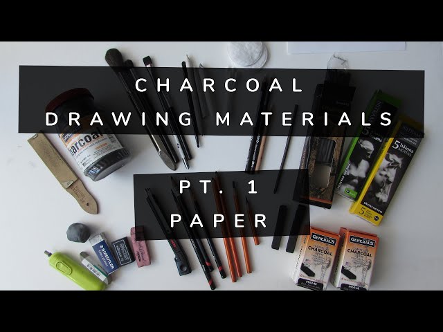 Charcoal Drawing Materials - The Complete Guide - Part 2 Vine