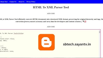 Create HTML to XML Parser Tool for Blogger | Free Script by S B Tech