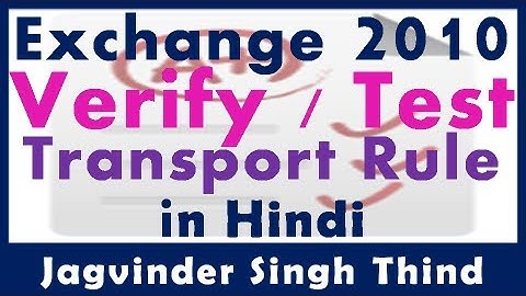 ✅ How to Test Transport Rule in Exchange Server 2010 in hindi
