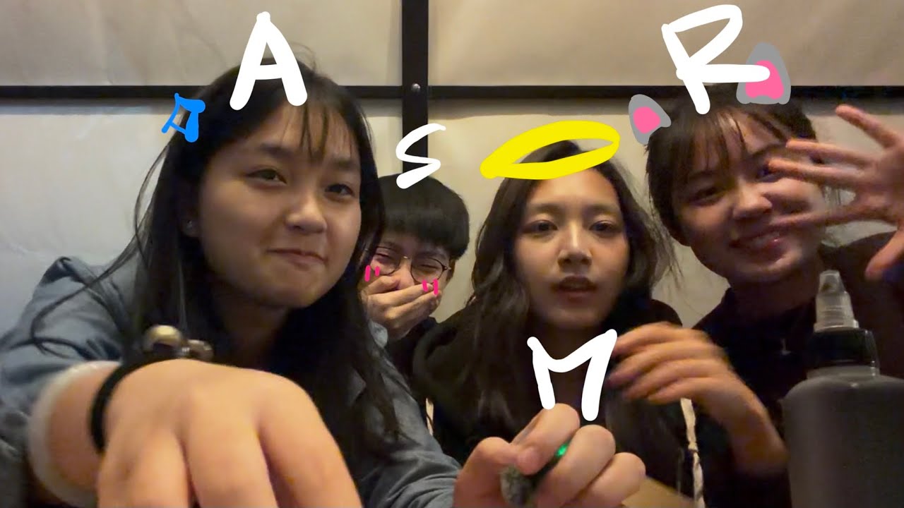 ASMR with friends!!(re-upload ver.)