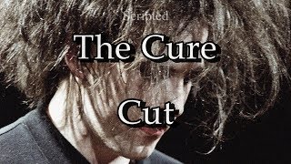 The Cure - Cut - Subtitulada (Inglés / Español)