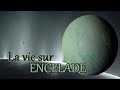 Encelade pourraitelle abriter la vie 