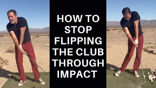Make This Simple Adjustment To Stop Flipping The Club Through Impact! [It's Just Common Sense]