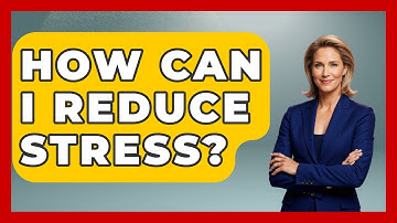 How Can I Reduce Stress? - High School Toolkit