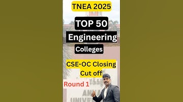 TNEA 2025: Top 50 Engineering Colleges- Round 1 students don