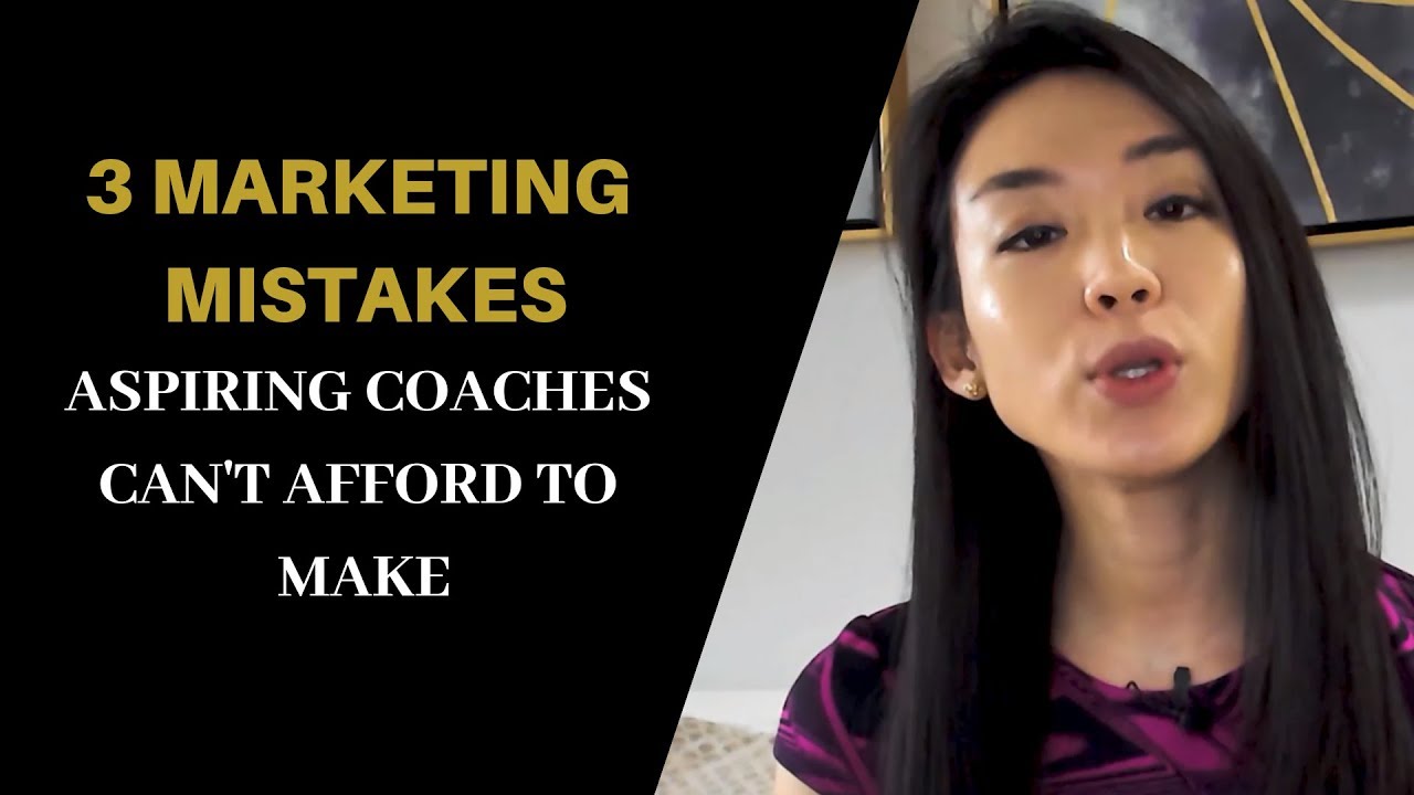 3 Marketing Mistakes Aspiring Coaches Can't Afford to Make - YouTube