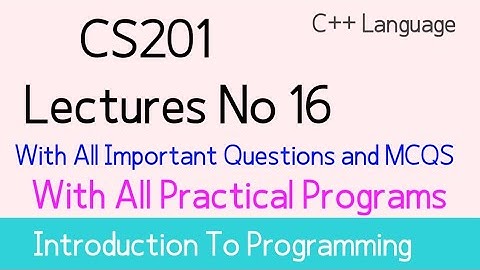 cs201 short lecture 16| cs201 lecture no 16| cs201 short lectures| by Muhammad Saqib