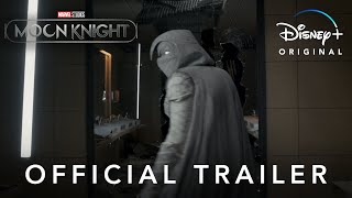 Marvel Studios’ Moon Knight | Official Trailer |