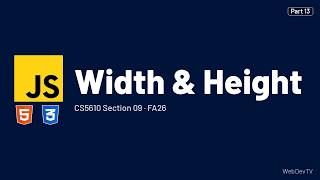Width & Height — CS5610 FA26 (Sep 29) Part 13/20