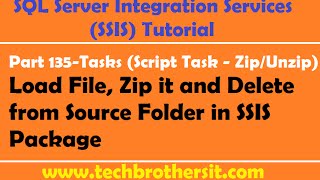 SSIS Tutorial Part 135-Load, Zip and  Delete Multiple Flat Files in SSIS Package