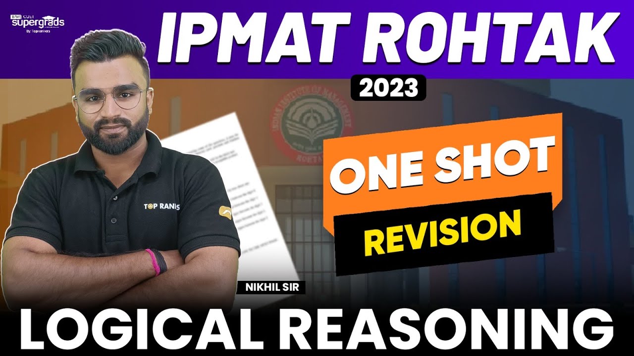 IPMAT Rohtak 2023 Logical Reasoning | IPMAT One Shot Revision 2023 ...