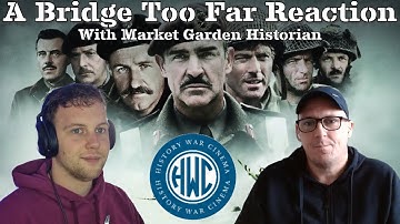 A Bridge Too Far (1977)  MOVIE REACTION with Market Garden Historian !!