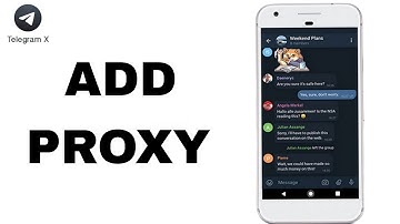 How To Add Proxy On Telegram X App