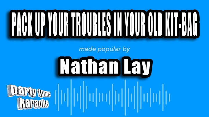 Pack Up Your Troubles in Your Old Kit-Bag Karaoke version - Karaoke performance video thumbnail