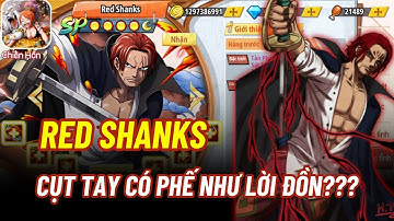 Thế Giới Hải Tặc X7 - THỨC TỈNH FULL SKILL RED SHANKS || LIỆU CÓ THỰC SỰ MẠNH ???