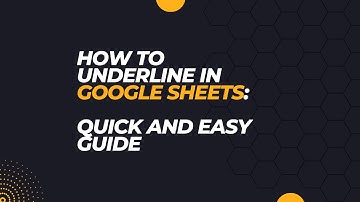 How to Underline in Google Sheets: Quick and Easy Guide