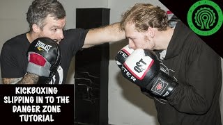 Kickboxing Slipping in to the Danger Zone Tutorial