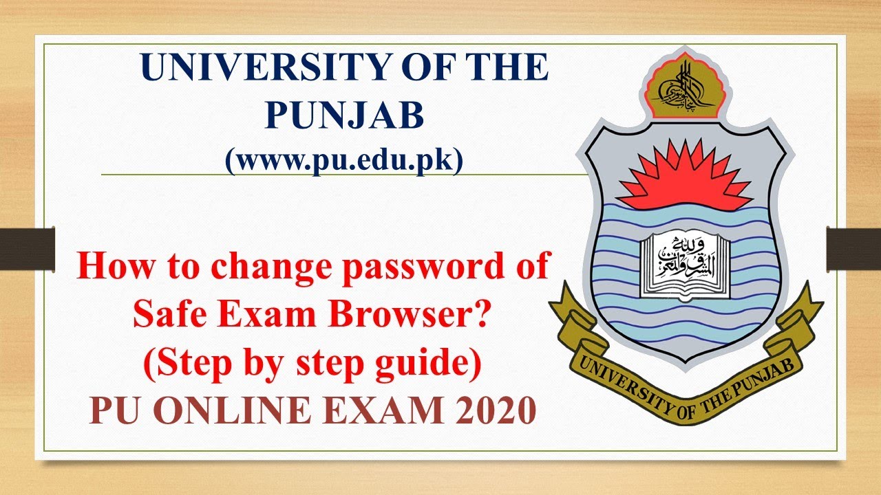 How to change Safe Exam Browser password (PU online Exam 2020) 