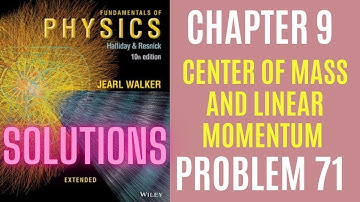 Halliday resnick chapter 9 problem 71 solution | Fundamentals of physics 10e solutions