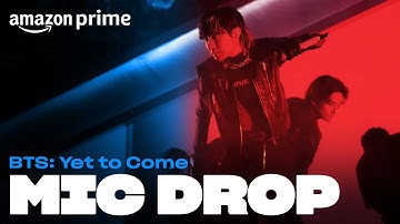 BTS: Yet to Come - Mic Drop | Amazon Prime