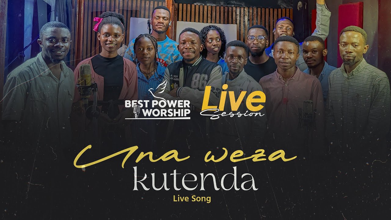 UNA WEZA KUTENDA Live session | BEST POWER OF WORSHIP MINISTRY - YouTube