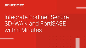Integrate Fortinet Secure SD-WAN and FortiSASE within Minutes | Unified SASE