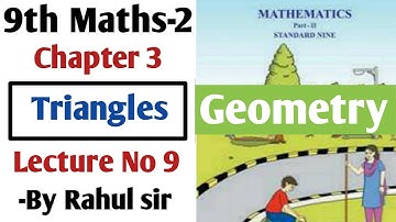 9th Geometry | Chapter 3 Triangles | Lecture 9 by Rahul  sir | Maharashtra Board