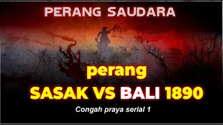 Perang Bali vs Sasak Lombok : Battle of the Islands #serial 1