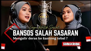 BANSOS SALAH SASARAN- Mengalir deras ke kantong tebal// Lagu Kritik Sosial