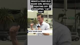 Details Brave 6-Year-Old- Miami Girl Details Fighting Off Kidnapper “I Bit Him” News