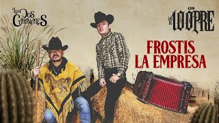 Video-Miniaturansicht von „4.- Los Dos Carnales - Froxstix La Empresa (Visualizer)“