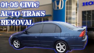 How to: 2001 - 2005 Honda Civic Automatic Transmission Removal