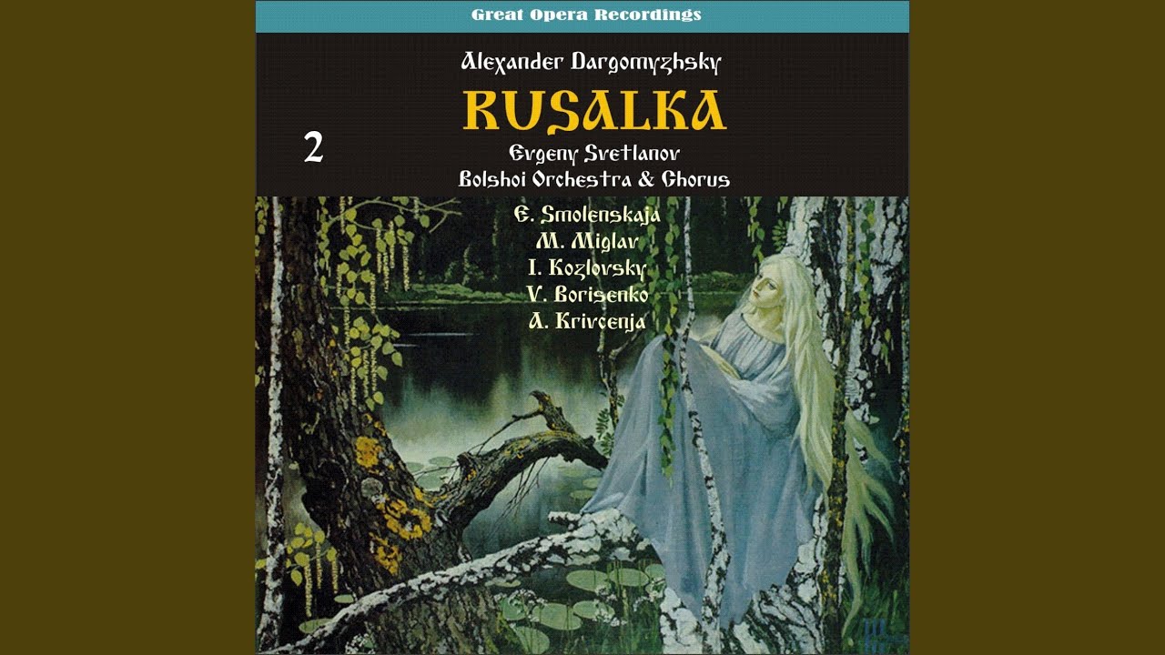 Watch Rusalka: Act IV on YouTube
