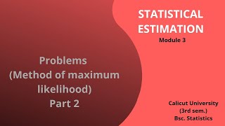 Problem (Method of Maximum likelihood) Part 2