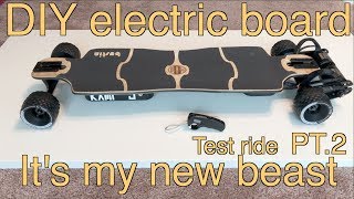 #59 DIY electric board - It's my new beast pt.2 (test ride)