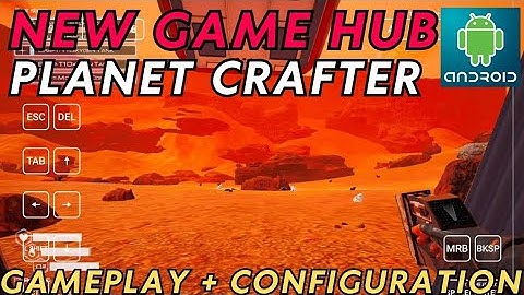PLANET CRAFTER NEW GAME HUB/FUSION EMULATOR ANDROID GAMEPLAY AND CONFIGURATION P1