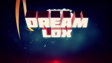 Dreamlox Intro V2 by NeonFX