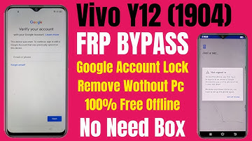 Vivo Y12 (1904) Frp Bypass l Goolge Account Unlock Without Pc 100% Offline No Need Any Box
