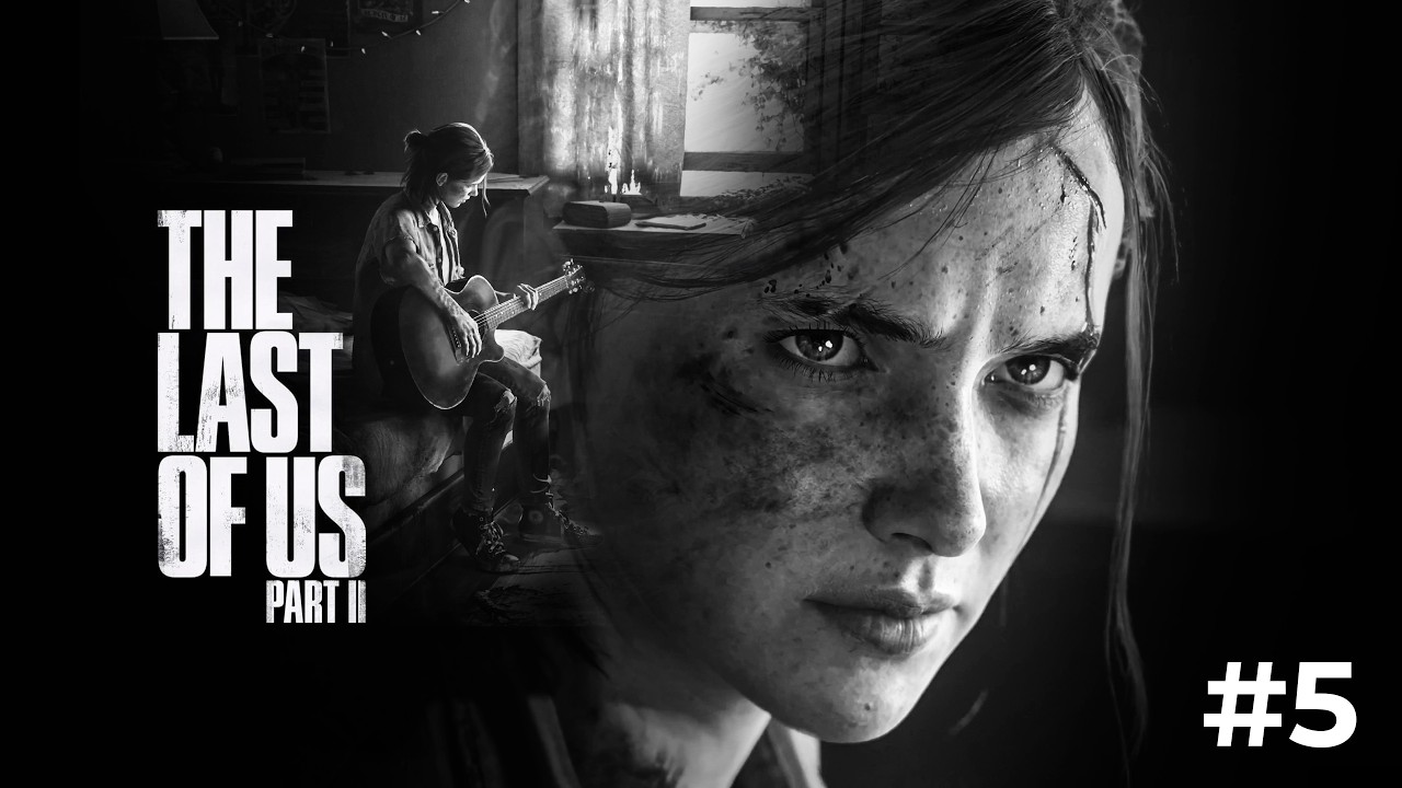 The Last of Us Part II Remastered Playthrough -- Part 5