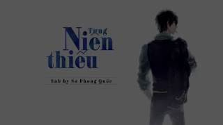 Từng Niên Thiếu [ 少年 - 光良&曹格 ]
