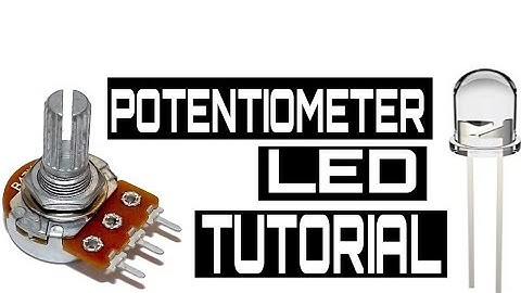 POTENTIOMETER AND LED TUTORIAL | SCIENCE PROJECT