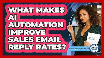 What Makes AI Automation Improve Sales Email Reply Rates? - Sales Pro Blueprint