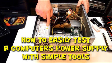 How to Easily Test a Computers Power Supply with Simple Tools